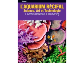 L'AQUARIUM RÉCIFAL Volume 3