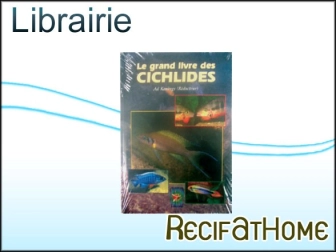 LE GRAND LIVRE DES CICHLIDES 